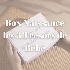 Les 3 Trésors de Bébé, 3 cadeaux essentiels pour les premiers mois de bébé. My Baby Avenue